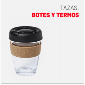 TAZAS, BOTES Y TERMOS